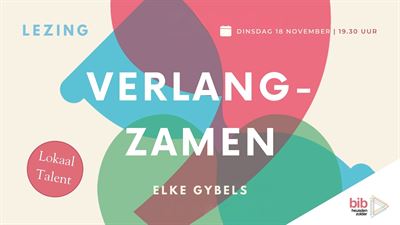 Lezing Verlangzamen - Elke Gybels